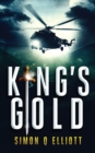 Image for King&#39;s Gold : A Most Dangerous Treasure Hunts novel