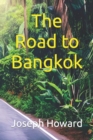 Image for The Road to Bangkok