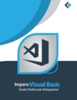 Image for Impara Visual Basic : Guida Pratica per Sviluppatori