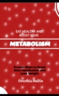 Image for Eat Healthy and Boost Your Metabolism