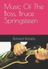 Image for Music Of The Boss, Bruce Springsteen