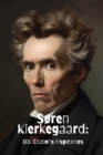 Image for Soren Kierkegaard : 100 Citations Inspirantes