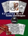 Image for Coloring Book Castles and Dragons : 37 Intricate Designs