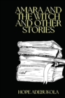 Image for Amara and the Witch and Other Stories : An African Children Short Stories Collections