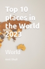Image for Top 10 places in the World 2023 : World