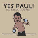 Image for YES PAUL! - Illustrated Insights into Paul Sykes