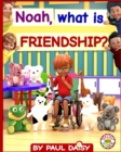 Image for Noah, what is friendship?