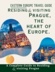 Image for Eastern Europe Travel Guide (Residing and Visiting Prague)