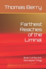 Image for Farthest Reaches of the Liminal