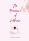 Image for The Romance of Perfume