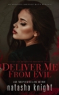 Image for Deliver Me From Evil : An Arranged Marriage Mafia Romance