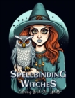 Image for Spellbinding Witches Coloring Book for Adults