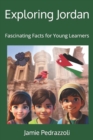 Image for Exploring Jordan : Fascinating Facts for Young Learners