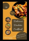 Image for Delicious diabetic cook book : Healthy, tasty meals for the diabetic gourmand