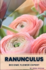 Image for Ranunculus : Become flower expert