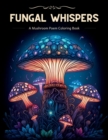 Image for Fungal Whispers - A Mushroom Poem Coloring Book : Relaxing Adult Coloring Book