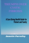 Image for Triumph Over Cystic Fibrosis