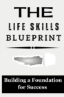Image for The Life Skills Blueprint