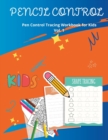 Image for Pencil Control Book for Kids Ages 3-5 : Learn, have fun and practice.