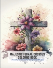 Image for Majestic Floral Crosses Coloring Book