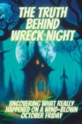 Image for The Truth Behind Wreck Night