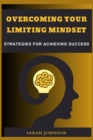 Image for Overcoming Your Limiting Mindset