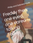Image for Freddy the one eyed, one eared talking Teddy