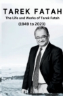 Image for Tarek Fatah : The Life and Works of Tarek Fatah