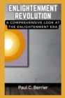 Image for Enlightenment Revolution : A Comprehensive Look at the Enlightenment Era