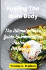 Image for Fueling The Male Body