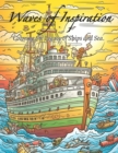 Image for Waves of Inspiration : Coloring the Legacy of Ships and Sea.