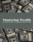 Image for Mastering Wealth