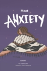 Image for Meet Anxiety : Universal Guide Against Anxiety