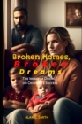 Image for Broken Homes, Broken Dreams