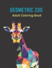 Image for Geometric Zoo : A Coloring Book of Playful Animal Designs