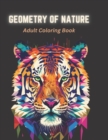 Image for Geometry of Nature : A Coloring Book of Geometric Animal Designs