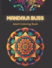 Image for Mandala Bliss : A Coloring Book for Inner Peace and Harmony