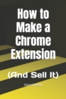 Image for How to Make a Chrome Extension
