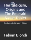 Image for Hermeticism, Origins and The Emerald Stone Tablet