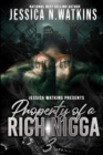 Image for Property of a Rich Nigga 3