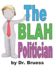 Image for The BLAH Politician