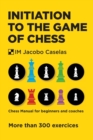 Image for Initiation to the Game of Chess : Chess Manual for beginners and coaches