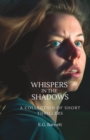 Image for Whispers in the Shadows : A Collection of Short Thrillers