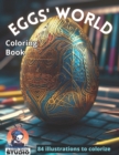 Image for Eggs&#39; World : Beautiful eggs illustrations to colorize