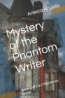 Image for Mystery of the Phantom Writer : Book 2 of J &amp; C Mysteries Series