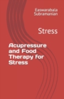 Image for Acupressure and Food Therapy for Stress