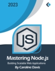 Image for Mastering Node.js : Building Scalable Web Applications
