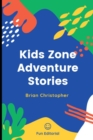 Image for Kids Zone Adventure Stories