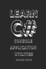 Image for Learn C# : Console Application Utilities