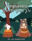 Image for Forgiveness Sweeter Than Pie